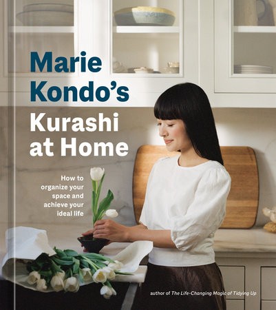 Marie Kondo: Marie Kondo's Kurashi at Home (2022, Potter/Ten Speed/Harmony/Rodale)