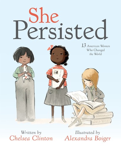 Chelsea Clinton: She Persisted (2017, Philomel Books)