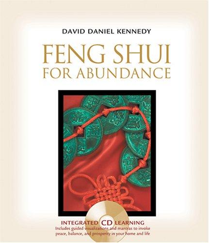David Daniel Kennedy: Feng Shui For Abundance (Hardcover, 2005, Sounds True)