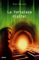 Dan Brown, Eduardo G. Murillo: La Fortaleza Digital / Digital Fortress (Spanish language, 2006, Ediciones Urano, S.A.)