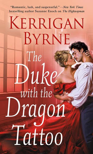 Kerrigan Byrne: The duke with the dragon tattoo (2018)