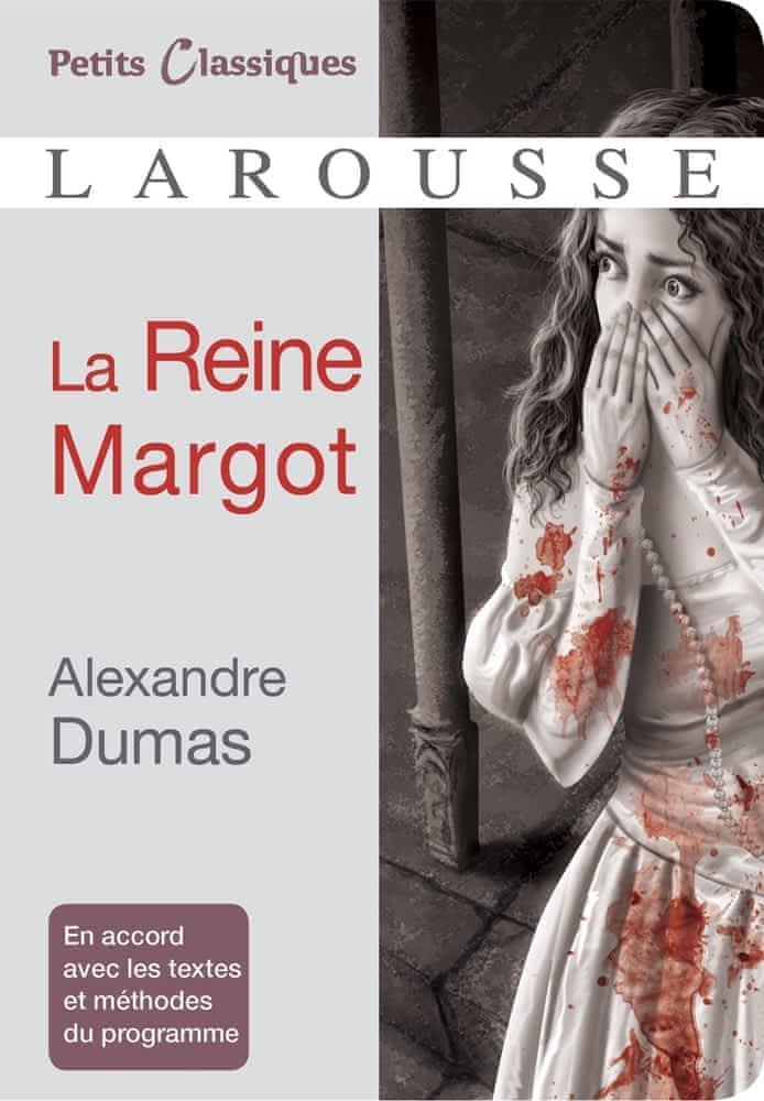 Alexandre Dumas: La reine Margot : roman, extraits (French language, 2014, Éditions Larousse)