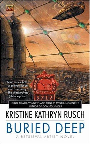 Kristine Kathryn Rusch: Buried deep (2005, ROC)