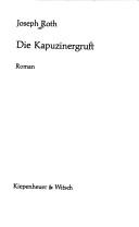 Joseph Roth: Die Kapuzinergruft. (German language, 1972, Kiepenheuer & Witsch)