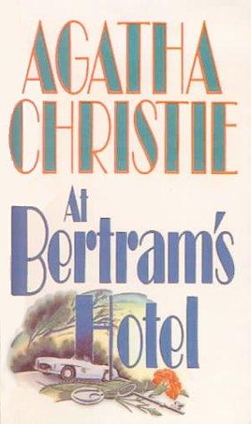 Agatha Christie: At Bertram's Hotel (Hardcover, 1999, Bt Bound)