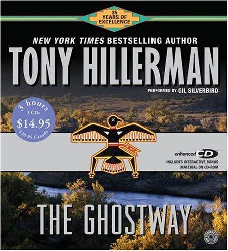 Tony Hillerman: The Ghostway CD Low Price (Jim Chee Novels) (2005, HarperAudio)