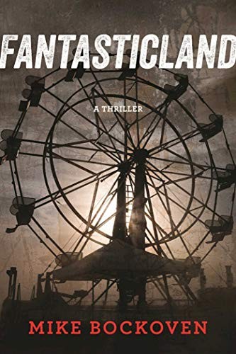 Mike Bockoven: FantasticLand (Hardcover, 2016, Skyhorse)