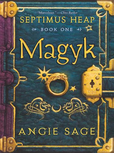 Angie Sage: Magyk (2008, HarperCollins)