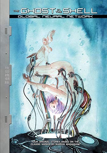 Brenden Fletcher, Alex de Campi, Max Gladstone: The Ghost in the Shell (Hardcover, 2018, Kodansha Comics)