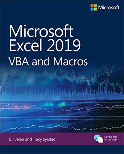 Bill Jelen, Tracy Syrstad: Microsoft Excel 2019 VBA and Macros (Paperback, 2019, Microsoft Press, Pearson Education, Inc.)