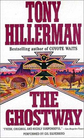 Tony Hillerman: The Ghostway (AudiobookFormat, 1992, HarperAudio)