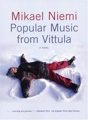 Mikael Niemi: Popular Music From Vittula (2004, Seven Stories Press)