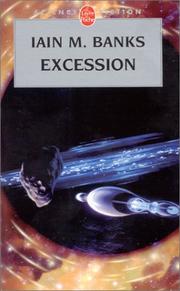 Iain M. Banks, Iain M. Banks: Excession (Paperback, French language, 2002, Le Livre de Poche)