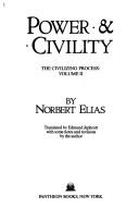 Norbert Elias: Power & civility (1982, Pantheon Books)