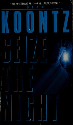 Dean Koontz: Seize the night (1999, Bantam Books)