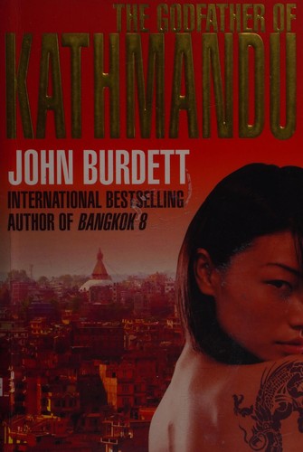 John Burdett: The godfather of Kathmandu (2010, Bantam)