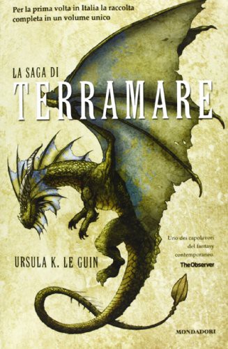 Ursula K. Le Guin: La saga di Terramare (Paperback, Italian language, 2013, Mondadori)