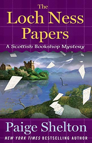 Paige Shelton: The Loch Ness Papers (Hardcover, 2019, Minotaur Books (April 2, 2019), Minotaur Books)