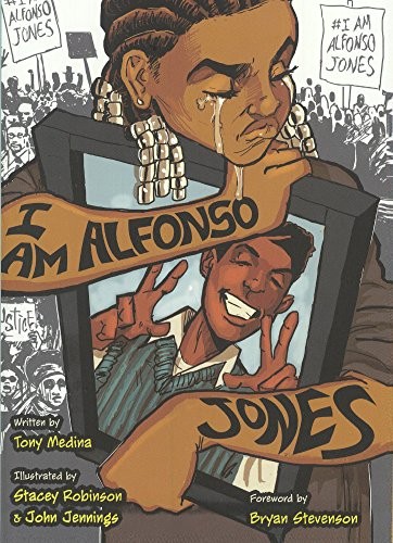 Tony Medina, Stacey Robi, John Jennings: I Am Alfonso Jones (Hardcover, 2017, Turtleback Books)
