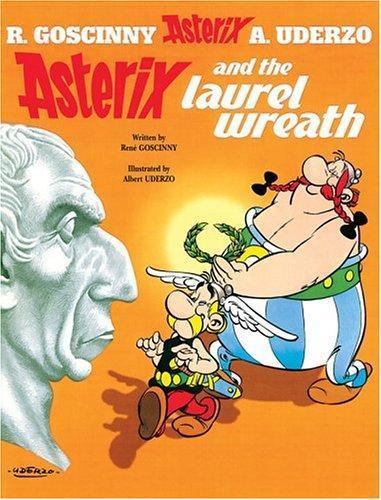 René Goscinny: Asterix and the laurel wreath (GraphicNovel, 2005, Orion)