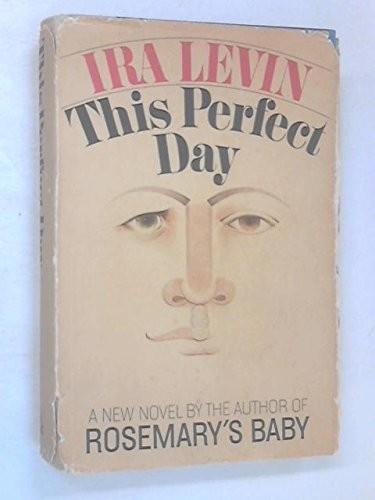 Ira Levin: This Perfect Day (1970)