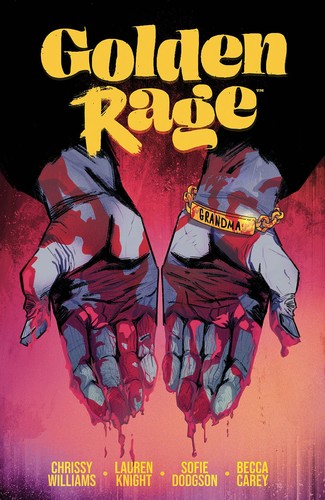 Chrissy Williams, Lauren Knight, Sofie Dodgson: Golden Rage (2023, Image Comics)