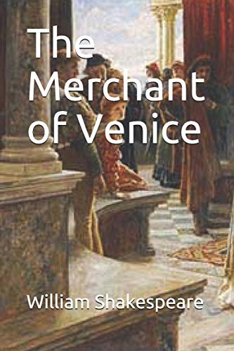 William Shakespeare: The Merchant of Venice (Paperback, 2019, Independently published, Independently Published)