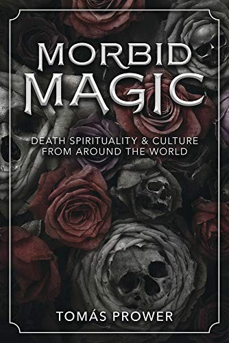 Tomás Prower: Morbid Magic (Paperback, 2019, Llewellyn Publications)