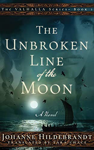 Johanne Hildebrandt, Christina Traister, Tara F. Chace: The Unbroken Line of the Moon (AudiobookFormat, 2016, Brilliance Audio)