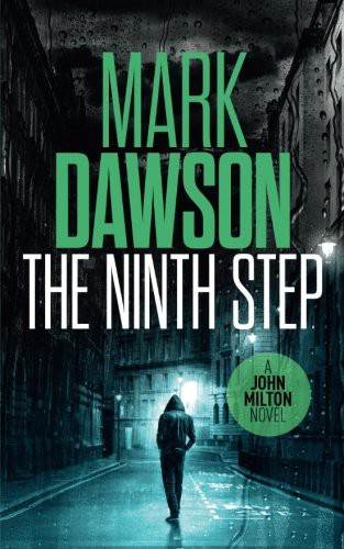 Mark Dawson: The Ninth Step (Paperback, 2016, CreateSpace Independent Publishing Platform, Createspace Independent Publishing Platform)