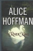 Alice Hoffman: The river king (2000, Thorndike Press)