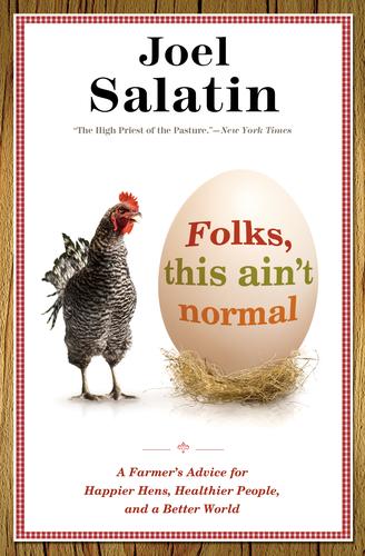 Joel Salatin: Folks, This Ain't Normal (Hardcover, 2011, Center Street)