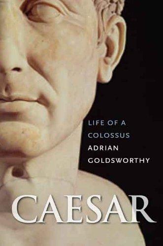 Adrian Goldsworthy: Caesar (Hardcover, 2006, Yale University Press)