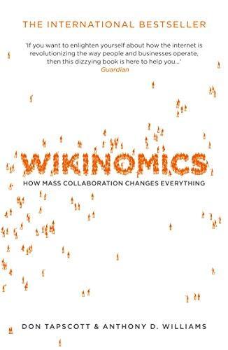 Don Tapscott, Anthony D. Williams: Wikinomics (2008)