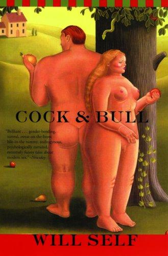 Will Self: Cock and Bull (Paperback, 2005, Grove Press)