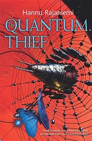 The Quantum Thief (2010, Gollancz)