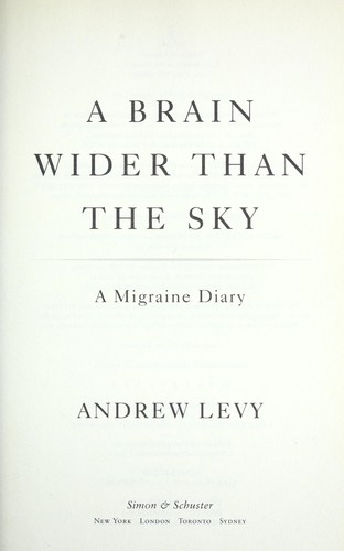 Andrew Levy: A brain wider than the sky (2009, Simon & Schuster)