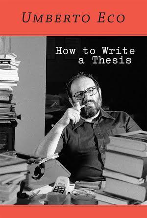 Umberto Eco: How to Write a Thesis