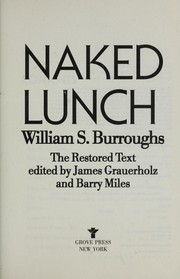 William S. Burroughs: Naked lunch (Paperback, 2002, Grove Press)