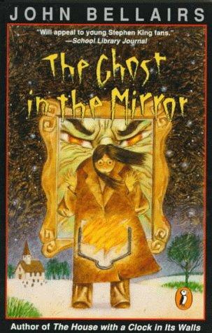 John Bellairs, Brad Strickland: The Ghost in the Mirror (Lewis Barnavelt) (1994, Puffin)