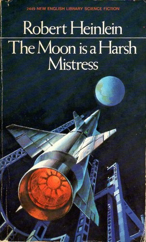 Robert A. Heinlein: The Moon Is a Harsh Mistress (1969, New English Library)