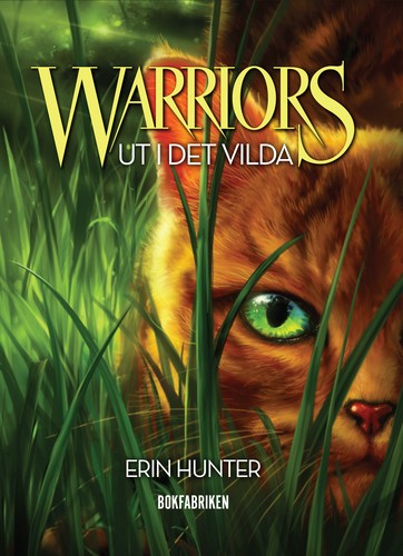 Erin Hunter: Ut i det vilda (Hardcover, Swedish language, 2003, Bokfabriken)