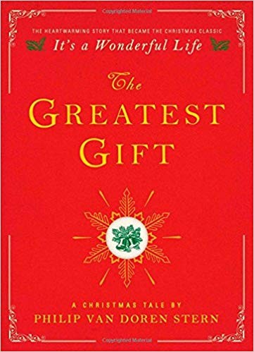 Philip Van Doren Stern: The greatest gift (2014)