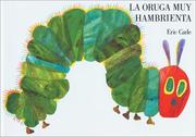 Eric Carle: La oruga muy hambrienta (Spanish language, 2002, Philomel)