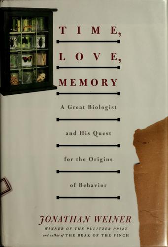 Jonathan Weiner: Time, love, memory (1999, Knopf)