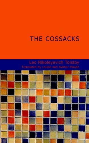 Leo Tolstoy: The Cossacks (2007, BiblioBazaar)