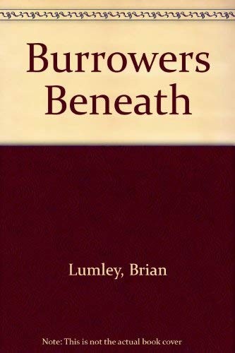 Brian Lumley: The burrowers beneath (1988, W.P. Ganley)