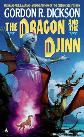 Gordon R. Dickson: The Dragon and the Djinn (Paperback, 1998, Ace)