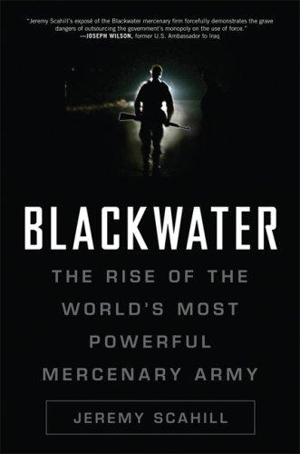 Jeremy Scahill: Blackwater (Hardcover, 2007, Nation Books)