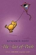 Benjamin Hoff: The Tao of Pooh (The Wisdom of Pooh) (Paperback, 2003, Egmont Books Ltd)